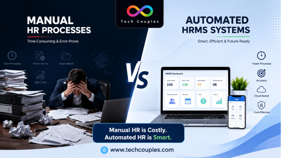 Manual HR Processes vs Automated HRMS Systems: Which One Is Better for Modern Businesses?